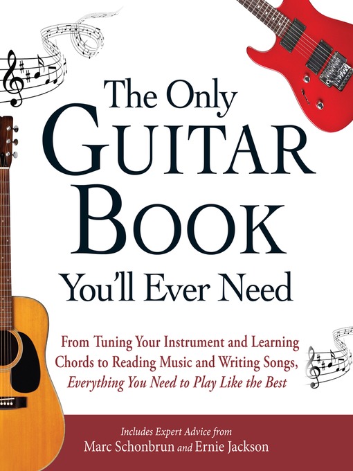 Title details for The Only Guitar Book You'll Ever Need by Marc Schonbrun - Available